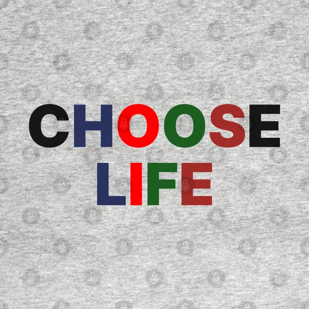 choose life by Sask Designer